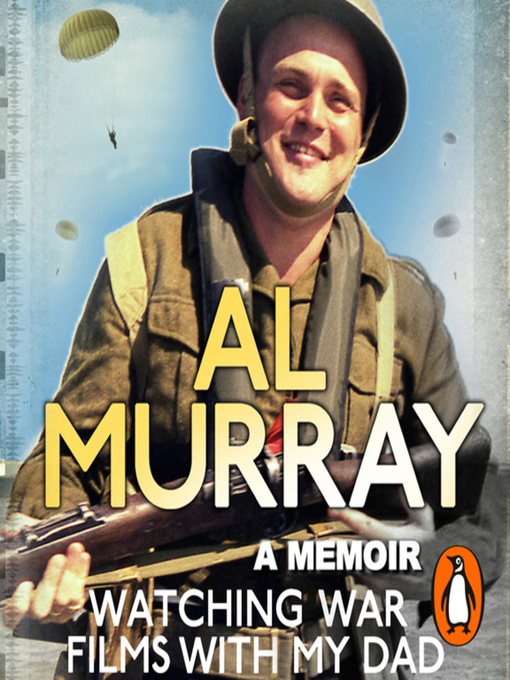 Title details for Watching War Films With My Dad by Al Murray - Available